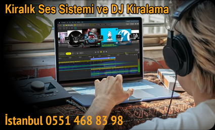  Kiralık Dj Kiralama Ses Sistemi Kiralama İstanbul