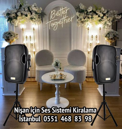 Nişan için Ses Sistemi Kiralama İstanbul Nişan için Ses Sistemi Kiralama İstanbul